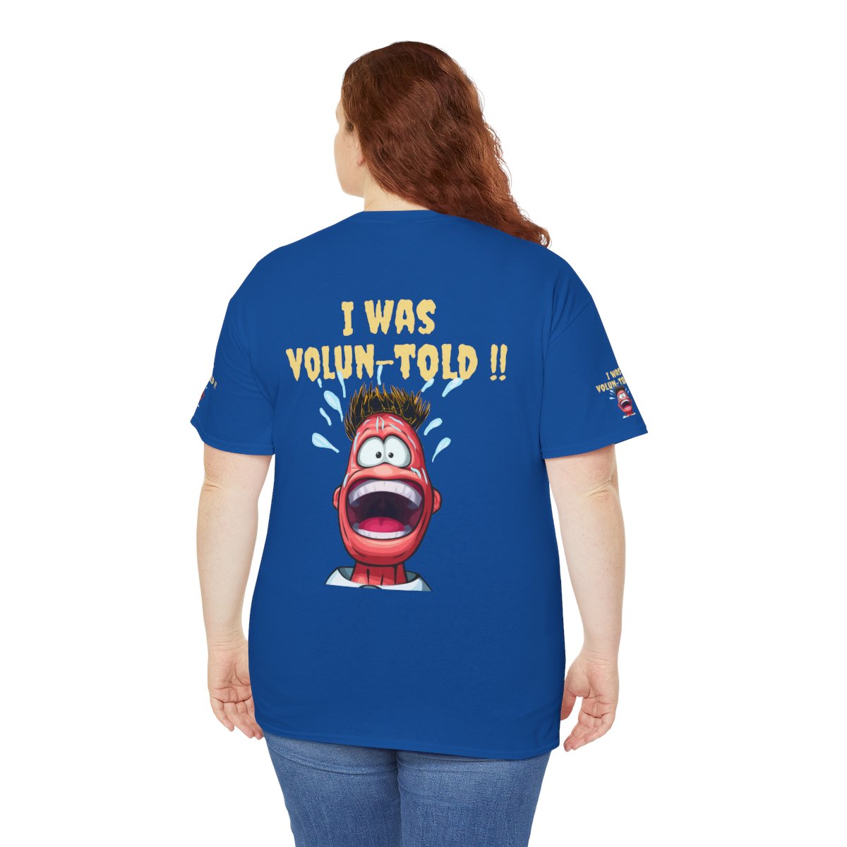 I Was Volun-Told Graphic Tee — Funny Volunteer Shirt